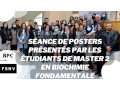 Séance de posters présentés par les étudiants de master 2 en Biochimie Fondamentale