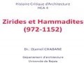 Cours de 2ème année architecture,  intitulé Zirides et Hammadites ( 972-1152), Animé par Dr Djamel CHABANE
