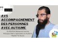 AVS, Accompagnement des personnes avec Autisme animée par le Dr BOURAS Mohamed Lamine, Partie 3