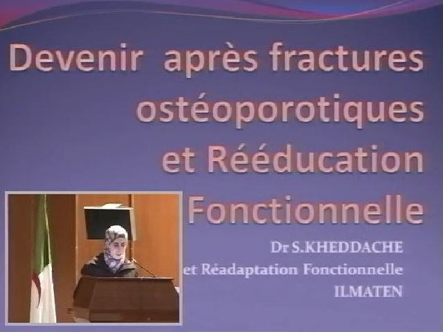 Devenir après fractures ostéoporotiques par  Dr S. KHEDDACHE