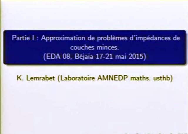 Conférence de K. Lemrabet (Laboratoire AMNEDP, maths, USTHB) part01