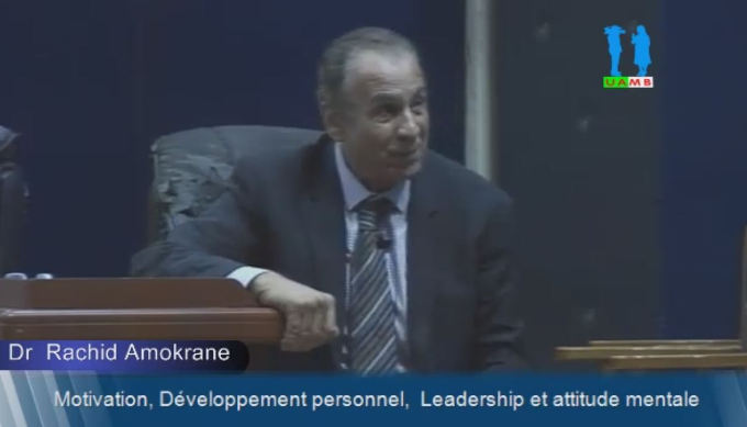 Conférence « Motivation, Développement Personnel, Leadership et Attitude Mentale » Part3