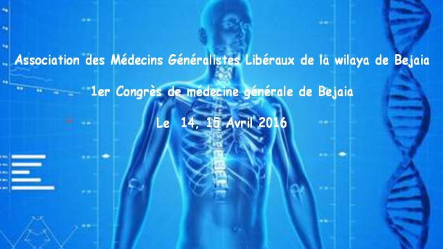 Ouverture du 1er Congrès de médecine générale de Bejaia