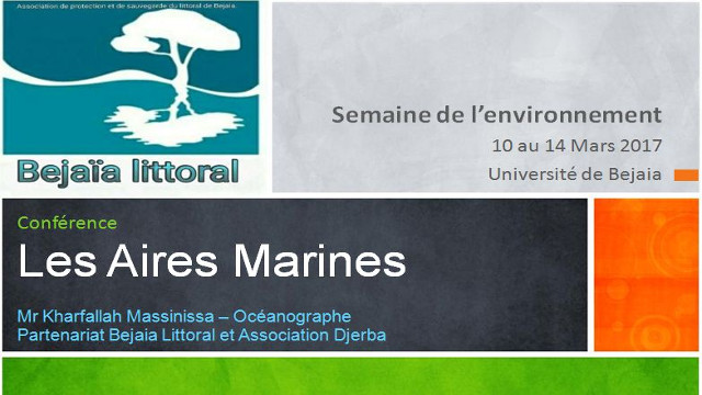 Conférence animée par: KHARFALLAH Massinissa, Bejaia littoral