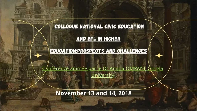 Conférence animée par le Dr Amina OMRANI, Ourgla University