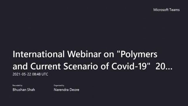 International Webinar on Polymers and Current Scenario of Covid19