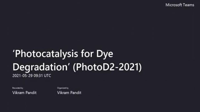 Photocatalysis for Dye Degradation during COVID 19 Pandemic Resource Person Dr VIKRAM PANDIT