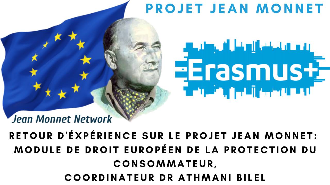 Retour d’expériences sur le projet Jean MONNET: module de droit européen de la protection du consommateur