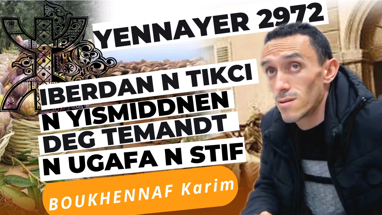 Communication de Mass BOUKHENNAF Karim, Iberdan n tikci n yismiddnen deg temandt n ugafa n Stif.