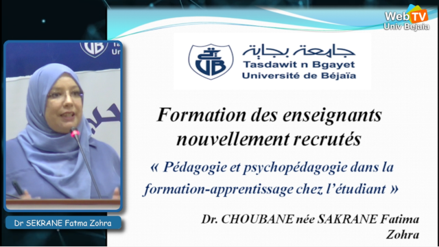 Cours de formation des enseignants nouvellement recrutés, présenté par: Dr. CHOUBANE née SAKRANE Fatima Zohra