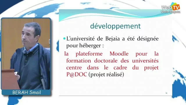 Présentation, du Pr BERRAH Smail, Faculté des Sciences Exactes, membre de la commission nationale du télé-enseignement,  univ-bejaia