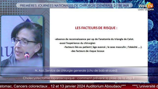 Conférence animée par :Pr. N. AZZI, Service de chirurgie générale, (CHU-Bab-El-Oued)