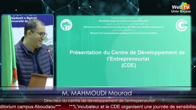 Présentation de M. MAHMOUDI Mourad, directeur du centre de développement de l’entrepreneuriat, sur l’entrepreneuriat étudiant