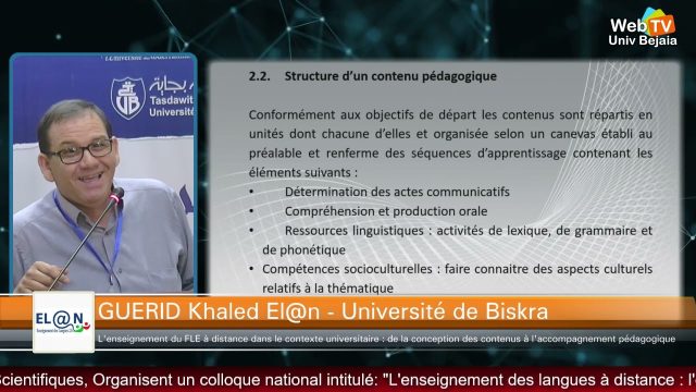 Conférence animée par: GUERID Khaled – Concepteur pédagogique (Membre du projet  El@n) – Université de Biskra