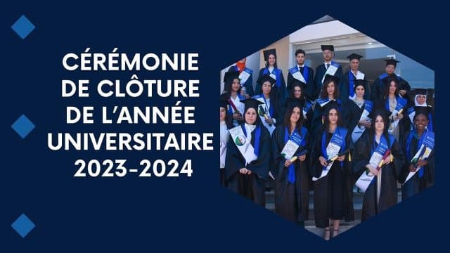 Cérémonie de clôture de l’année universitaire 2023-2024