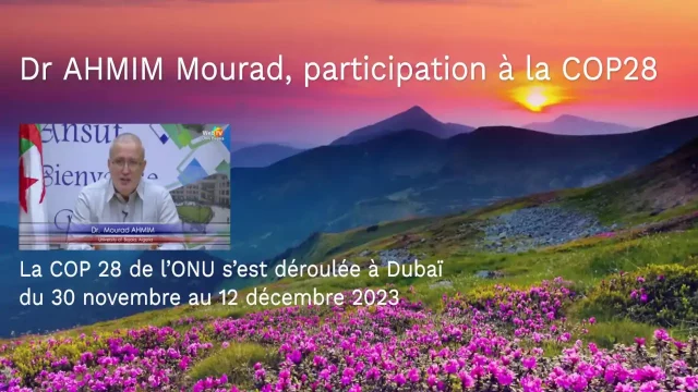 Dr AHMIM Mourad,  participation à la COP28