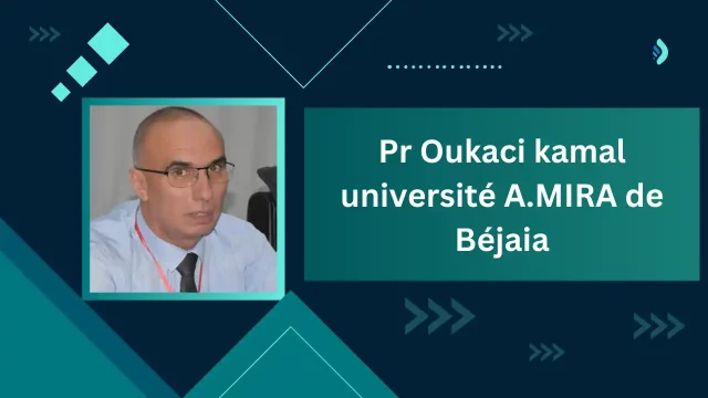 Pr Oukaci kamal, université A.MIRA de Béjaia, titre : «  Ressources naturelles et résilience face aux chocs externes. Cas de l’économie algérienne »