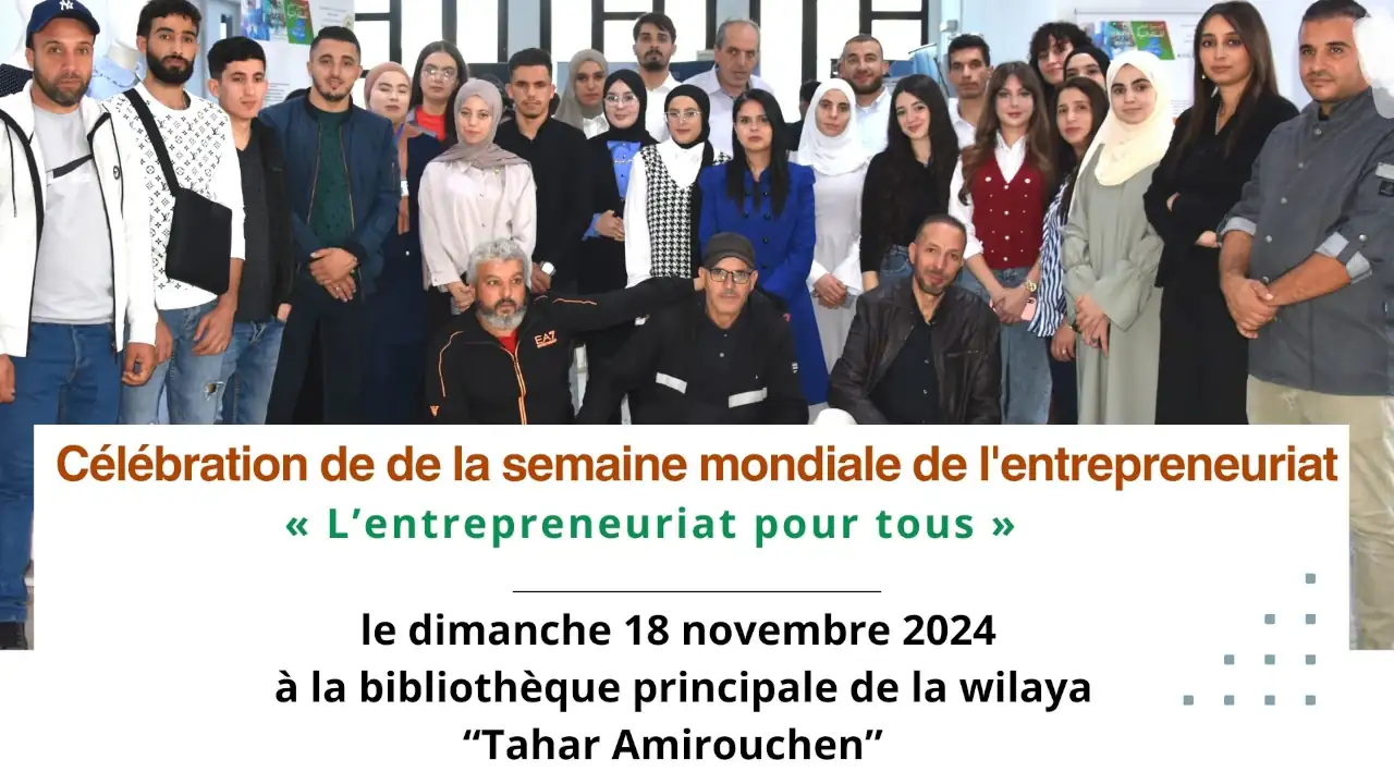 Célébration de la semaine mondiale de l’entrepreneuriat "L’entrepreneuriat pour tous"