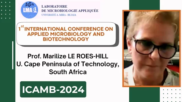 Communication par visioconférence de Prof. Marilize LE ROES-HILL (U. Cape Peninsula of Technology, SouthAfrica): Actinomycetes diversity – ‘To see a world in a grain of sand’.