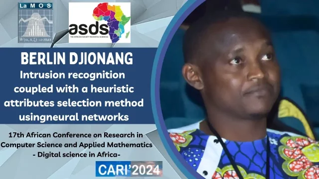 Conference Presented by: Berlin Djionang: Intrusion recognition coupled with a heuristic attributes selection method using neural networks