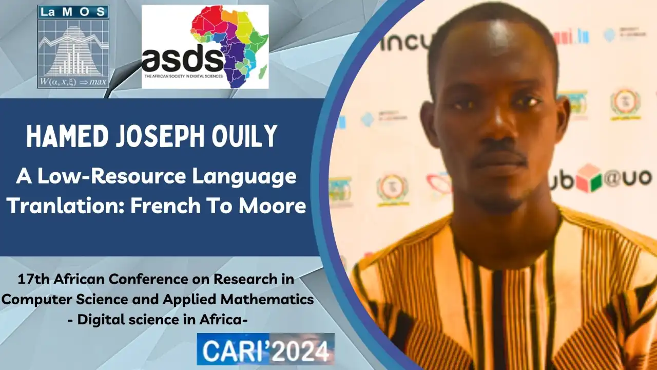 Hamed Joseph Ouily African Confence CARI 2024 Conference Presented by: Hamed Joseph Ouily: A Low-Resource Language Tranlation : French To moore