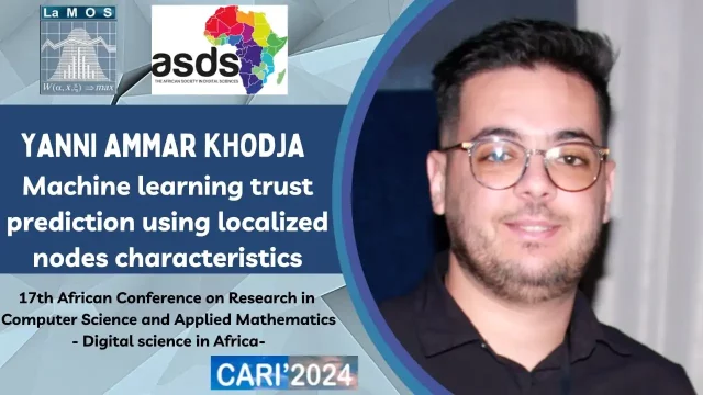 Conference Presented by: Yanni Ammar Khodja: Machine learning trust prediction using localized nodes characteristics