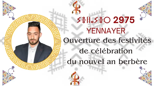 Ouverture des festivités, de célébration, du nouvel an berbère YENNAYER 2975