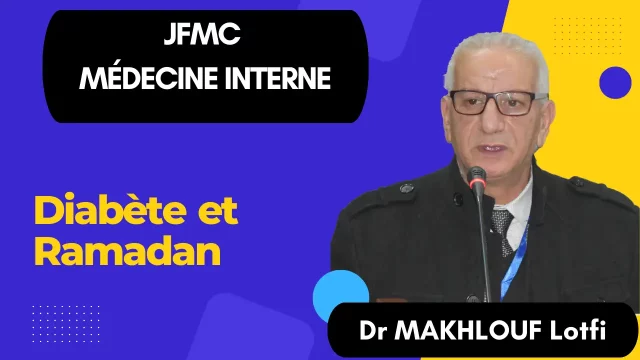 Diabète et Ramadan, par Dr MAKHLOUF Lotfi