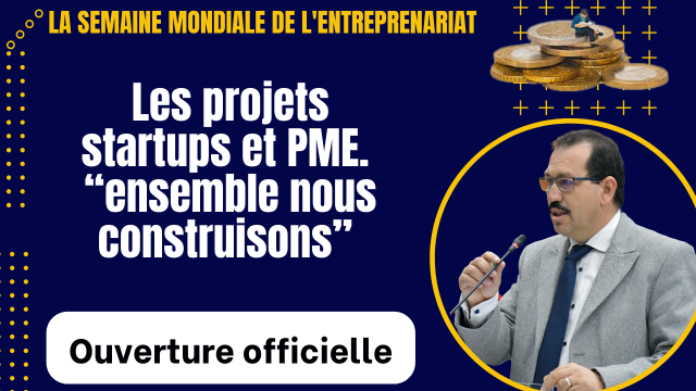 Ouverture de la semaine mondiale de l’entrepreneuriat