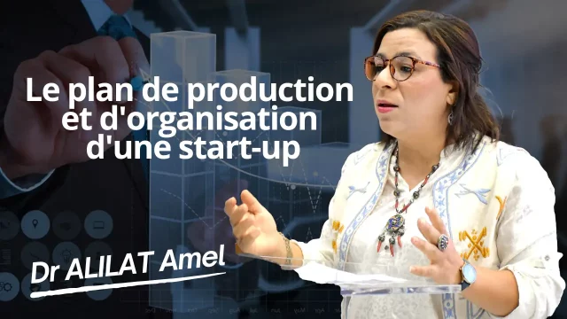Plan production et d&rsquo;organisation d&rsquo;1 start-up,  ALILAT Amel