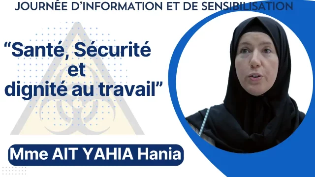 Santé, Sécurité et Dignité au Travail, par : AIT YAHIA Hania