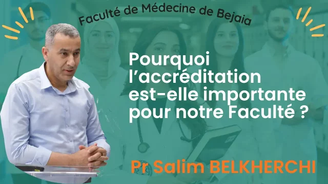 Pourquoi l’accréditation est-elle importante pour notre Faculté?