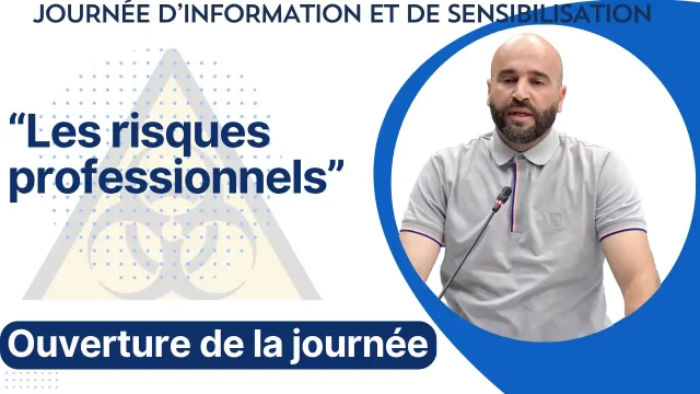 Ouverture de la journée d&rsquo;information sur les risques professionnels